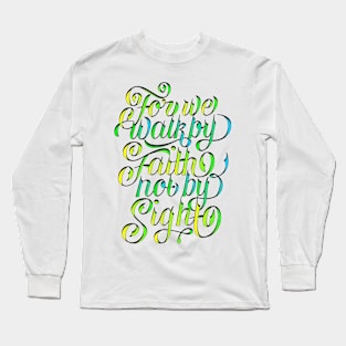 2 Corinthians 5:7 - Nature Long Sleeve T-Shirt